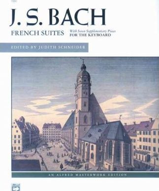 Bach -- French Suites - Judith K Linder Schneider