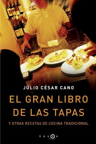 El Gran Libro De Las Tapas - Cano Julio Cesar