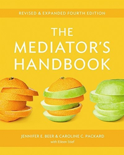 The Mediator's Handbook : Revised & Expanded Fourth Edition, De Jennifer E. Beer. Editorial New Society Publishers, Tapa Blanda En Inglés