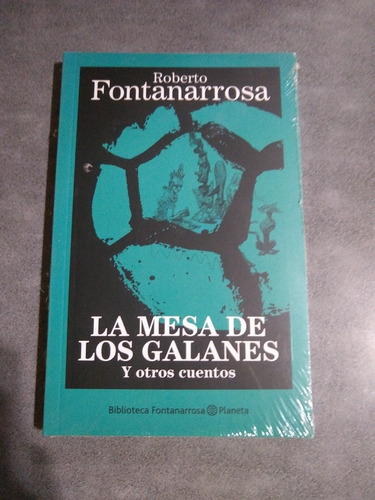 La Mesa De Los Galanes Y Otros Cuentos - Fontanarrosa C5