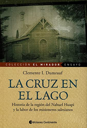 Cruz En El Lago - Región Nahuel Huapi, Dumrauf, Continente