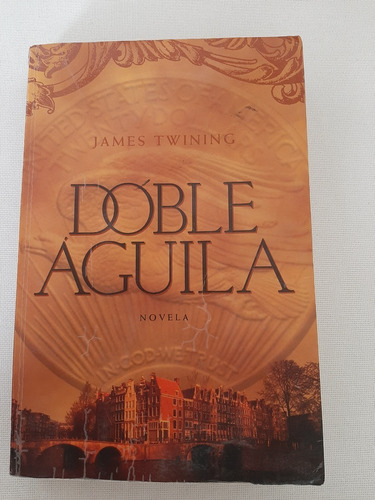 Libro Doble Águila - James Twining (Usado)