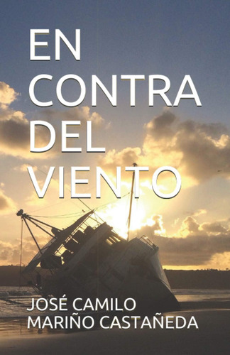 Libro: En Contra Del Viento (spanish Edition)
