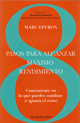 comprar 8 Pasos Para Alcanzar El Máximo Rendimiento, De Marc Effron. Editorial Penguin Random House, Tapa Blanda, Edición 2020 En Español