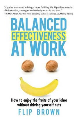 Libro Balanced Effectiveness At Work - Flip Brown