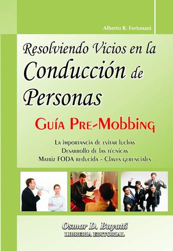 Resolviendo Vicios En La Conducción De Personal, De Fertorani Alberto R.. , Tapa Blanda En Español, 2012
