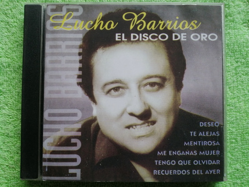 Eam Cd Lucho Barrios El Disco De Oro 1997 Bolero Cantinero