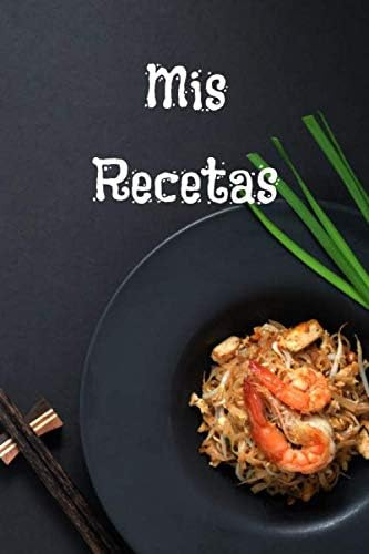 Libro: Mis Recetas: Libro Clásico De Recetas Personalizado Y