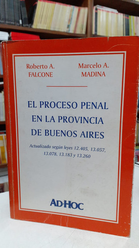 El Proceso Penal En La Provincia De Buenos Aires