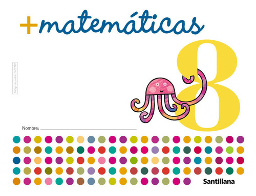 Cuaderno Matematicas 8 05 Mas Matematicas Sanmat0ei - Aa.vv
