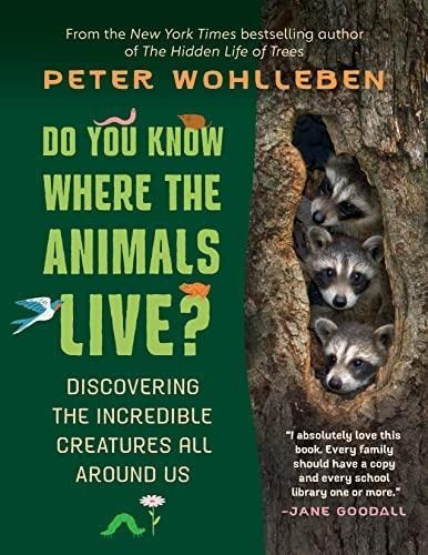Do You Know Where The Animals Live?: Discovering The Incredi