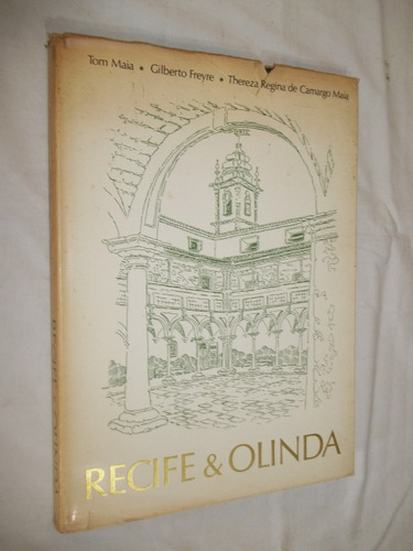 Livro - Recife E Olinda - Tom Maia, Gilberto Freyre, Thereza