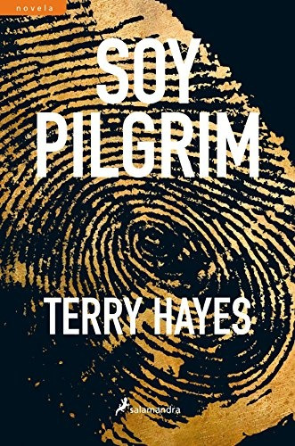 Soy Pilgrim - Terry Hayes