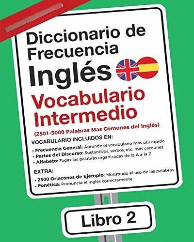 Diccionario De Frecuencia - Ingles - Vocabulario Intermedio: