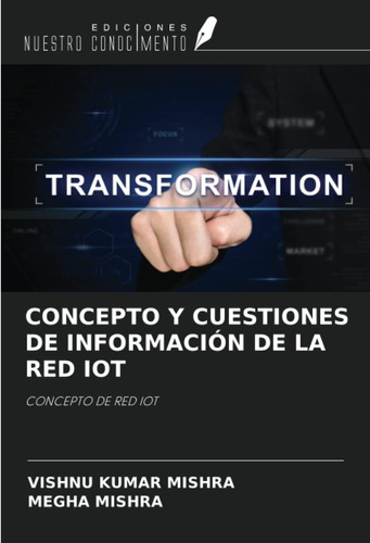 Libro: Concepto Y Cuestiones De Información De La Red Iot: