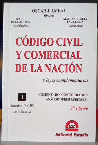 Código Civil Y Comercial Comentado Tomo 1 Parte Gral / Ameal