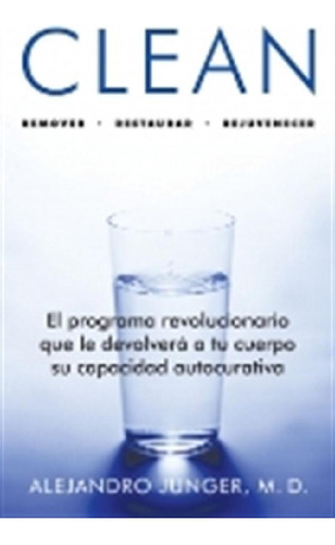 Libro - Clean. Remover Restaurar Rejuvenecer, De Junger, Al