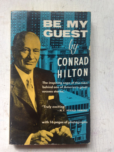 Be My Guest Conrad Hilton