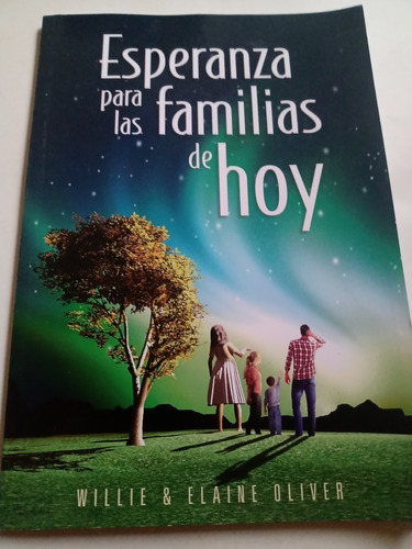 Esperanza Para Las Familias De Hoy Willie Y Elaine Oliver