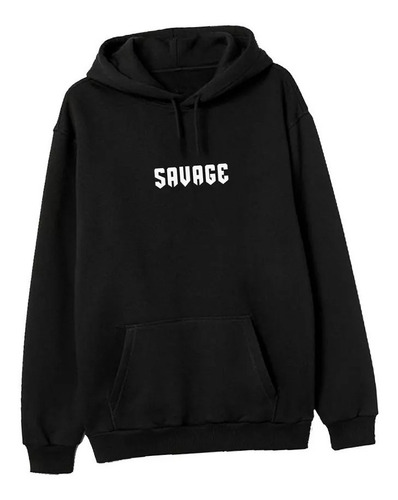 Poleron Sudadera Con Gorro Hoodie Savage Salvaje Tendencia Moda