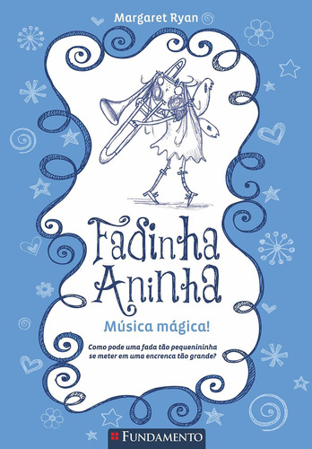 Fadinha Aninha 06 - Musica Magica - 2ª Edição, De Margaret Ryan. Editora Fundamento Em Português