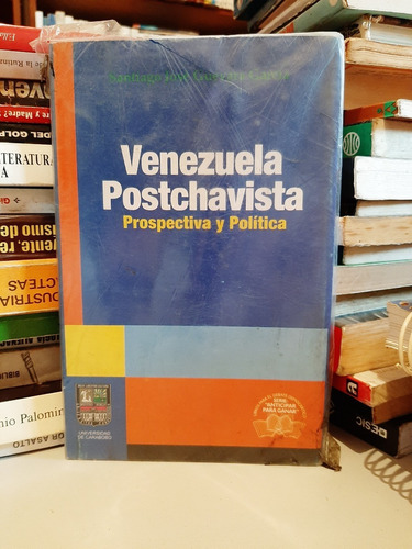 Venezuela Postchavista Prospectiva Y P.., S. Guevara, Wl.