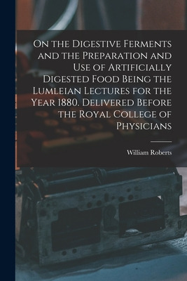 Libro On The Digestive Ferments And The Preparation And U...