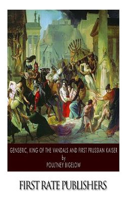 Libro Genseric, King Of The Vandals And First Prussian Ka...