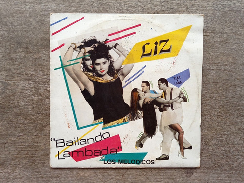 Disco Lp Liz Con Los Melodicos - Bailando Lambada (1990) R5