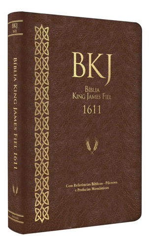Bíblia Sagrada King James Fiel 1611 - Standard Capa Luxo Marrom - Com Referências - Bvbooks