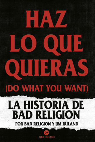 Haz Lo Que Quieras   Do What You Want  -religion, Ruland-neo