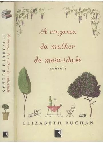 A Vingança Da Mulher De Meia Idade - Elisabeth Buchan