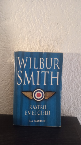 Rastro En El Cielo - Wilbur Smith (Usado)
