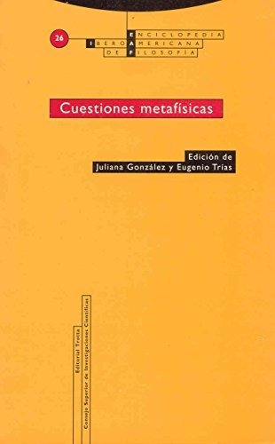 Cuestiones Metafísicas, Gonzalez, Trotta