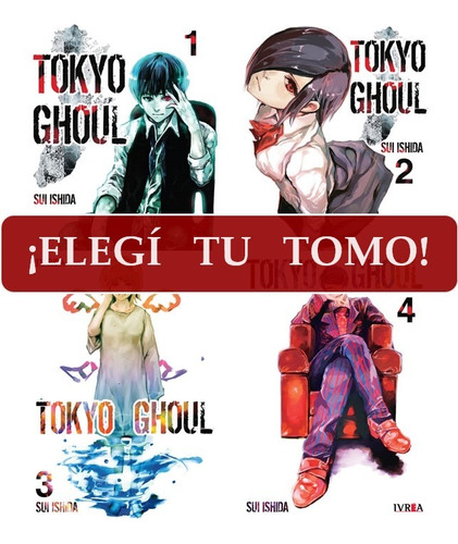 Manga Tokyo Ghoul - Sui Ishida - Elegí Tu Tomo - Ivrea