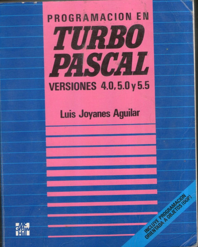 Programación En Turbo Pascal - 4,5 Y 5.5 -luis Joyanes 