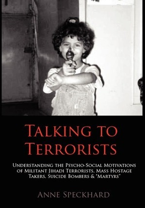 Libro Talking To Terrorists : Understanding The Psycho-so...