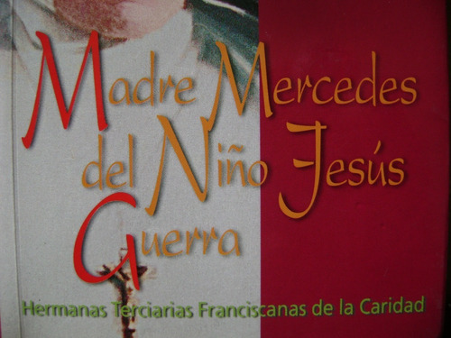 Madre Mercedes Del Niño Jesus Guerra- Miglioranza