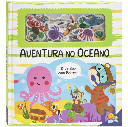 Diversão Com Feltros: Aventura No Oceano, De Brijbasi. Editora Todolivro, Capa Dura, Edição 1 Em Português, 2024