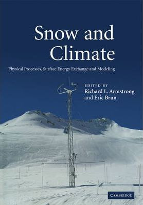 Libro Snow And Climate : Physical Processes, Surface Ener...