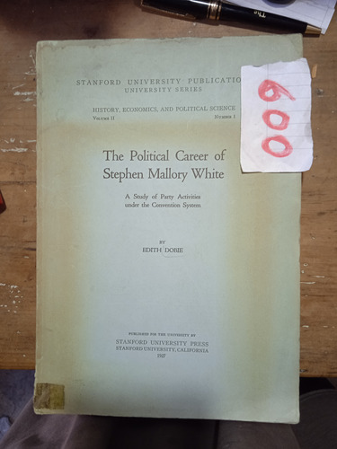 Ingles The Political Career Of Stephen Mallory White