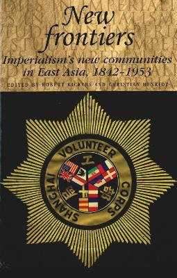 Libro New Frontiers : Imperialism's New Communities In Ea...