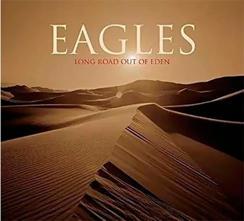 Eagles - Long Road Out Of Eden - Digipack Duplo