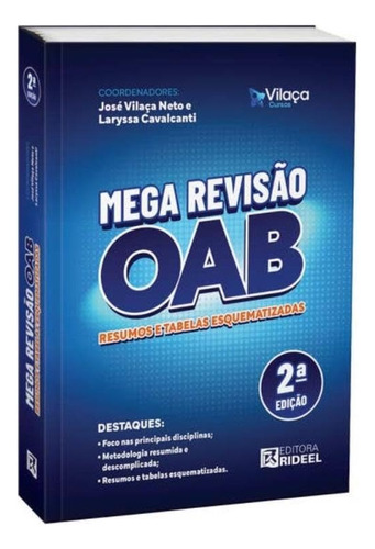 Mega Revisão Oab - Resumos E Tabelas Esquematizadas: Resumos E Tabelas Esquematizadas, De Vilaça Neto E Laryssa Cavalcanti. Editorial Rideel, Capa Mole, 2a Edição Em Português, 2025