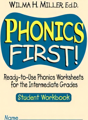 Phonics First!, De Wilma H. Miller. Editorial John Wiley Sons Inc, Tapa Blanda En Inglés