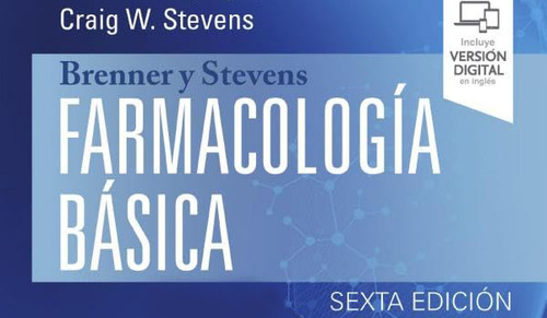 Brenner Y Stevens Farmacología Básica 6.ª Edición