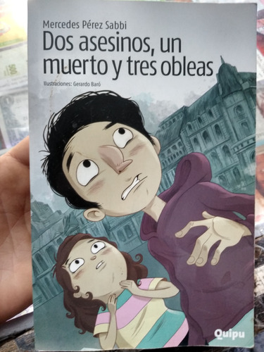 Dos Asesinos, Un Muerto Y Tres Obleas Mercedes Pérez Sabbi 