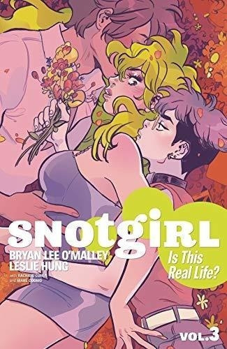 Volumen 3 De Snotgirl: Es Esta La Vida Realr