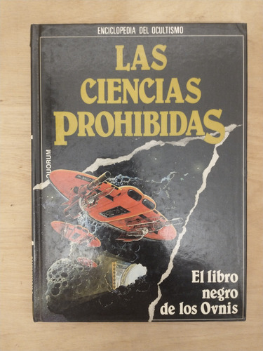 Las Ciencias Pohibidas - El Libro Negro De Los Ovnis