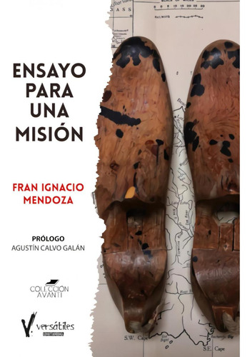 Libro: Ensayo Para Una Misión. Fran Ignacio Mendoza. Ibd Pod